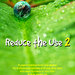 reduce the use 2