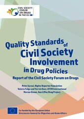 Quality Standards for Civil Society Involvement in Drug Policy.