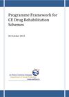 Publication cover - Programme Framework for CE Drug Rehab Schemes 06 10 15 Final