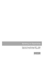 2001 - 2008 Building on Experience - National Drugs Strategy